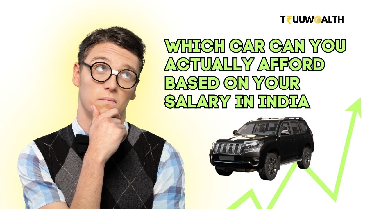 🚗 Which Car Can You Actually Afford Based on Your Salary in India (2025 Guide)